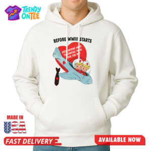 Before WWIII Starts Does Anyone Want To Confess Their Love For Me Shirt