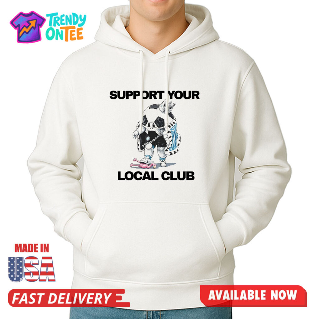 Sir Minty Support Your Local Club Shirt