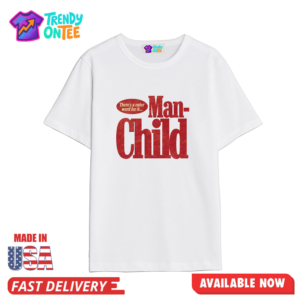 There's A Cuter Word For It Man Child Shirt There's A Cuter Word For It Man Child Shirt