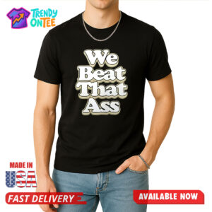 USF Men We Beat That Ass Shirt