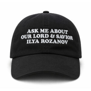Ask Me About Our Lord & Savior Ilya Rozanov Hat