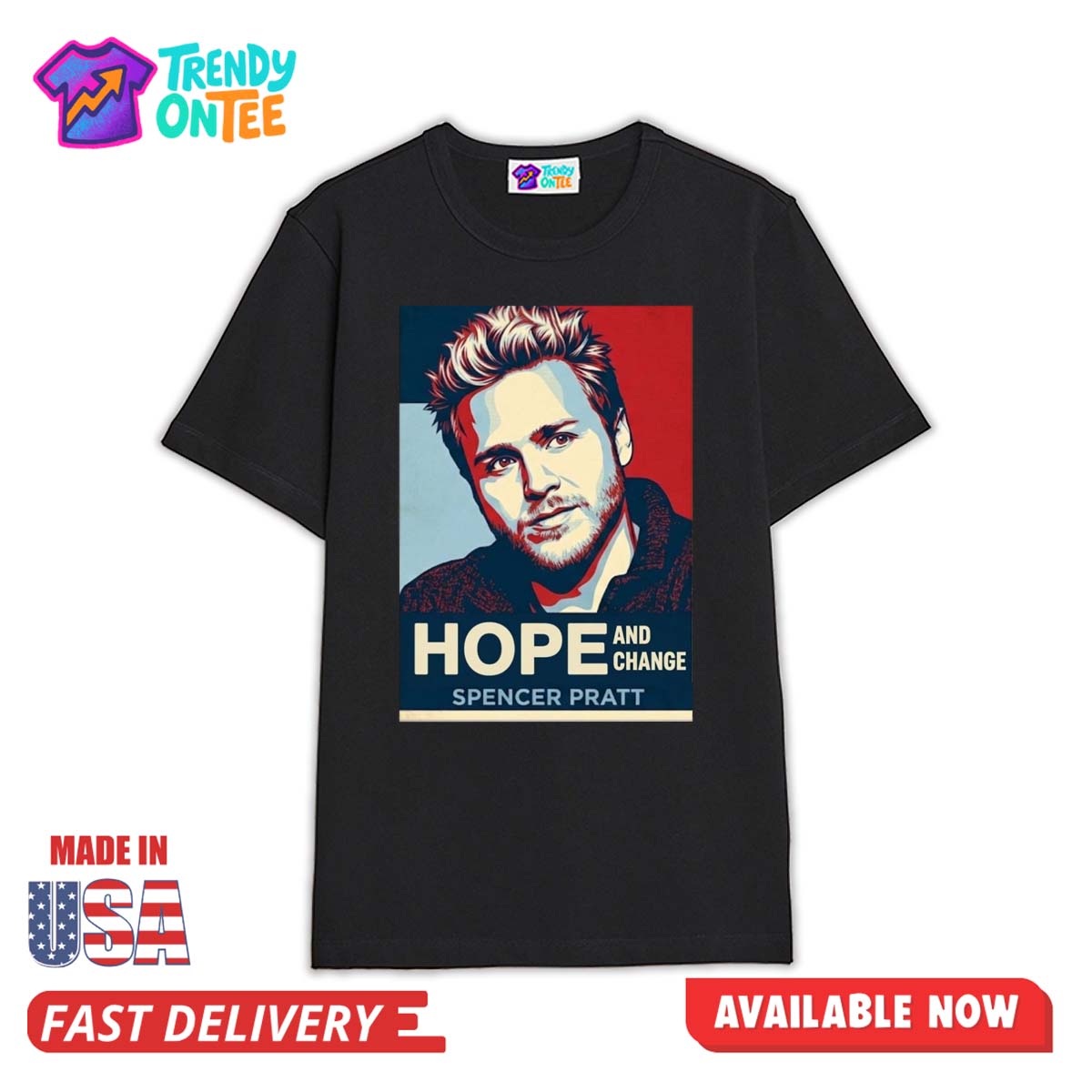 Spencer Pratt Hope And Change Shirt Spencer Pratt Hope And Change Shirt
