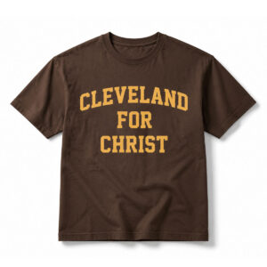Cleveland Browns Cleveland For Christ Shirt