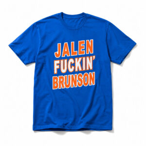 Jalen Fuckin' Brunson Bitch I'm A Knick Shirt