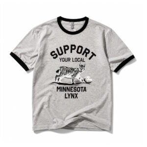 Support Your Local Minnesota Lynx Shirt