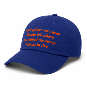 Ticket Prices Were Steep Trump Fell Asleep And Ruined The Sweep NY Team In Five Hat